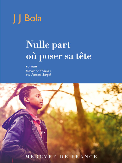 Title details for Nulle part où poser sa tête by JJ Bola - Available